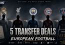 5 Transfer Deals That Could Shake European Football
