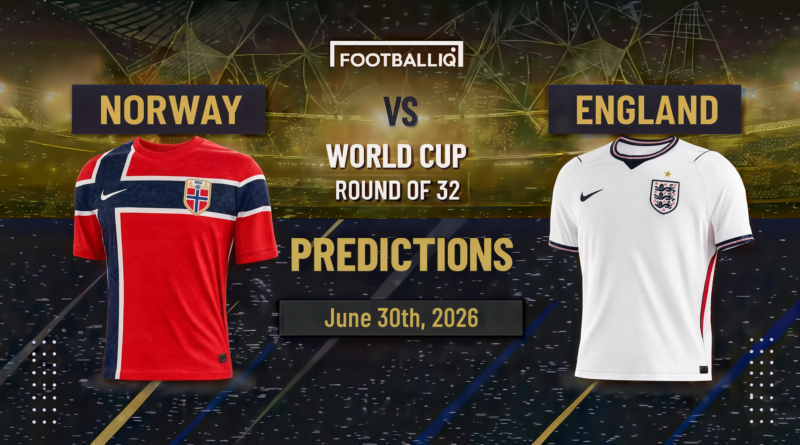Norway vs England Prediction: Who Will Reach the FIFA World Cup 2026 Semi-Finals?
