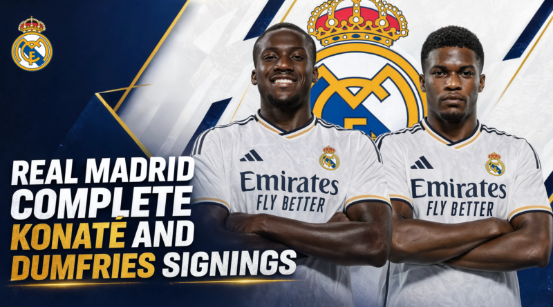 Real Madrid Rebuild Their Defense with Konaté and Dumfries